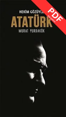 Hekim Gözüyle Atatürk