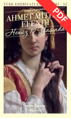 Henüz 17 Yaşında-Günümüz Türkçesiyle-Türk Edebiyat Klasikleri 33 PDF indir
