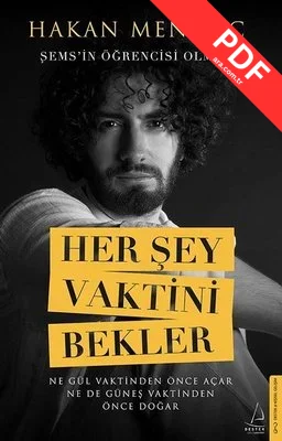 Her Şey Vaktini Bekler - Şems'in Öğrencisi Olmak PDF indir