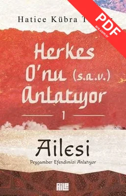 Herkes O'nu (s.a.v) Anlatıyor 1 - Ailesi PDF indir