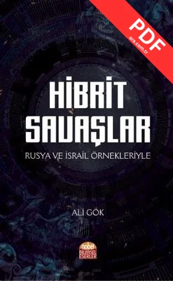 Hibrit Savaşlar-Rusya ve İsrail Örnekleriyle