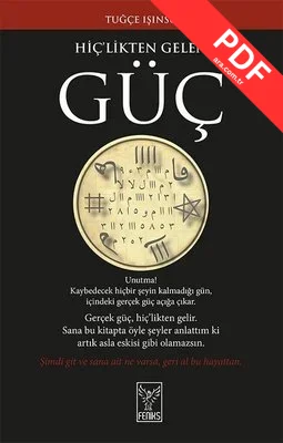 Hiç'likten Gelen Güç PDF indir