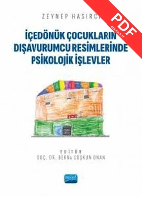 İçedönük Çocukların Dışavurumcu Resimlerinde Psikolojik İşlevler PDF indir