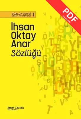 İhsan Oktay Anar Sözlüğü - Sözlük Serisi 3