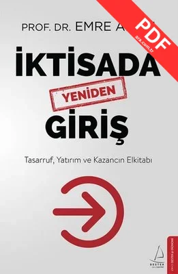 İktisada Yeniden Giriş: Tasarruf Yatırım ve Kazancın Elkitabı
