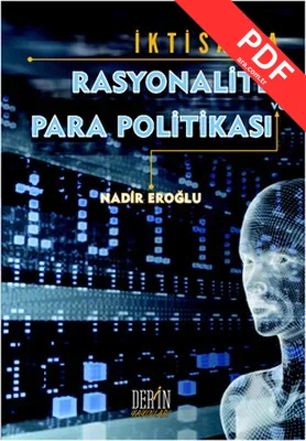 İktisatta Rasyonalite ve Para Politikası