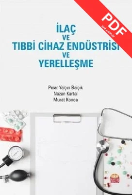 İlaç ve Tıbbi Cihaz Endüstrisi ve Yerelleşme