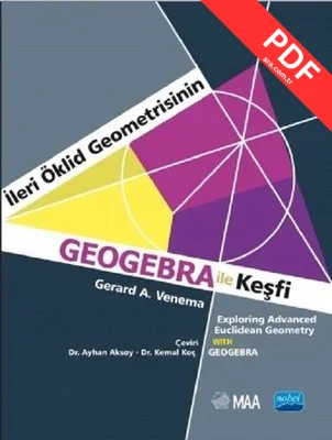 İleri Öklid Geometrisinin Geogebra ile Keşfi