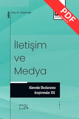 İletişim ve Medya Alanında Uluslararası Araştırmalar 19