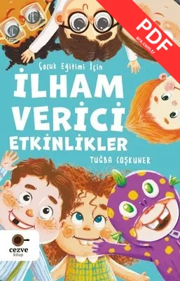 İlham Verici Etkinlikler - Çocuk Eğitimi İçin PDF indir