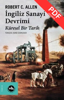 İngiliz Sanayi Devrimi: Küresel Bir Tarih PDF indir