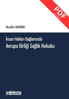 İnsan Hakları Bağlamında Avrupa Birliği Sağlık Hukuku