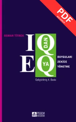 IQ'dan EQ'ya Duyguları Zekice Yönetme