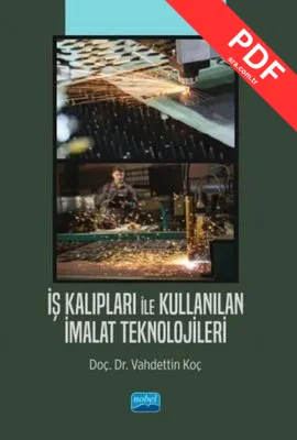 İş Kalıpları İle Kullanılan İmalat Teknolojileri