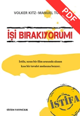İşi Bırakıyorum! İstifa