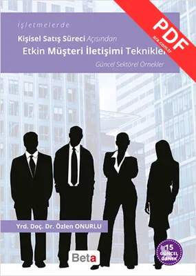 İşletmelerde Kişisel Satış Süreci Açısından Etkin Müşteri İletişimi Teknikleri