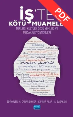 İş'te Kötü Muamele: Türleri Kültüre Özgü Yönleri ve Müdahale Yöntemleri PDF indir