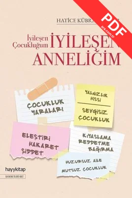 İyileşen Çocukluğum İyileşen Anneliğim PDF indir