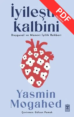 İyileştir Kalbini - Duygusal ve Manevi İyilik Rehberi