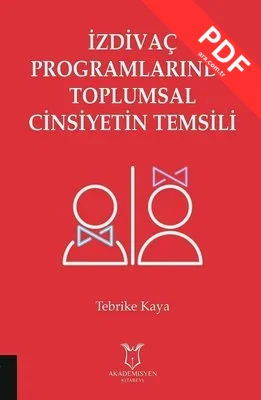 İzdivaç Programlarında Toplumsal Cinsiyetin Temsili