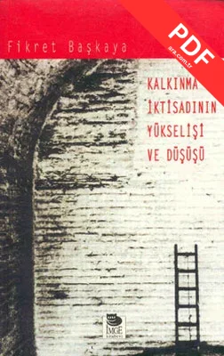 Kalkınma İktisadının Yükselişi ve Düşüşü