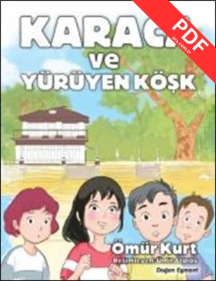 Karaca ve Yürüyen Köşk