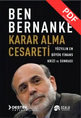 Karar Alma Cesareti - Yüzyılın En Büyük Finans Krizi ve Sonrası
