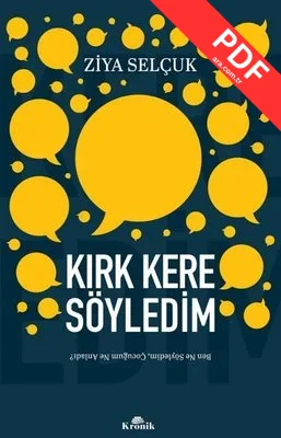 Kırk Kere Söyledim - Ben Ne Söyledim Çocuğum Ne Anladı? PDF indir