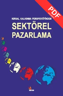 Kırsal Kalkınma Perspektifinden Sektörel Pazarlama
