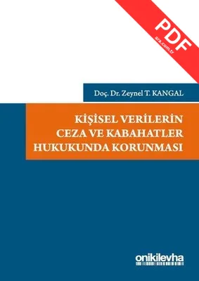 Kişisel Verilerin Ceza ve Kabahatler Hukukunda Korunması