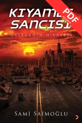 Kıyamet Sancısı - Geleceğin Hikayesi PDF indir