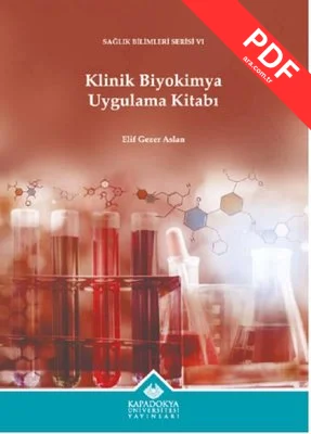 Klinik Biyokimya Uygulama Kitabı - Sağlık Bilimleri Serisi 6