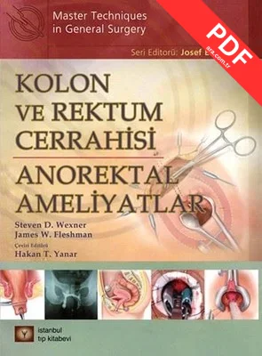 Kolon ve Rektum Cerrahisi-Anorektal Ameliyatlar