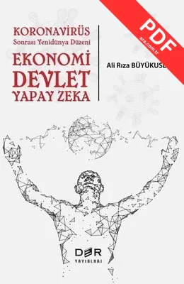 Koronavirüs Sonrası Yenidünya Düzeni Ekonomi-Devlet-Yapay Zeka