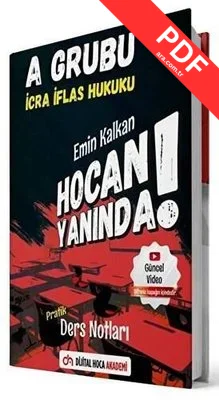 KPSS A Grubu İcra İflas Hukuku Hocan Yanında Pratik Ders Notları