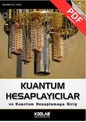 Kuantum Hesaplayıcılar ve Kuantum Hesaplamaya Giriş