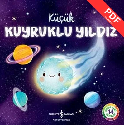 Küçük Kuyruklu Yıldız - Doğanın Eşsiz 14 Hikayeleri