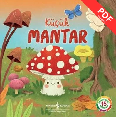 Küçük Mantar - Doğanın Eşsiz Hikayeleri 15