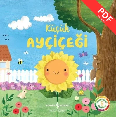 Küçük Ayçiçeği - Doğanın Eşsiz Hikayeleri PDF indir