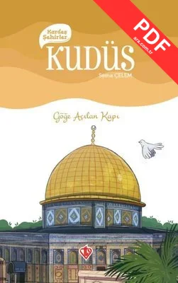 Kudüs Kardeş Şehirler - Göğe Açılan Kapı PDF indir