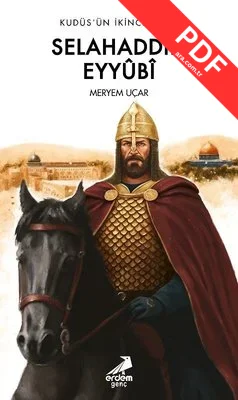 Kudüs'ün İkinci Fatihi: Selahaddin Eyyubi PDF indir