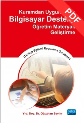 Kuramdan Uygulamaya Bilgisayar Destekli Öğretim Materyali Geliştirme