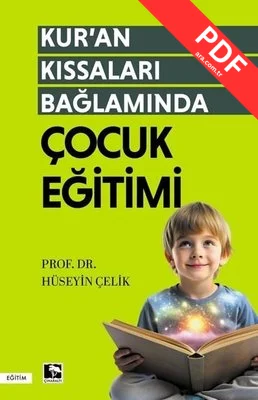 Kur'an Kıssaları Bağlamında Çocuk Eğitimi