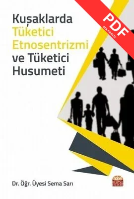 Kuşaklarda Tüketici Etnosentrizmi ve Tüketici Husumeti