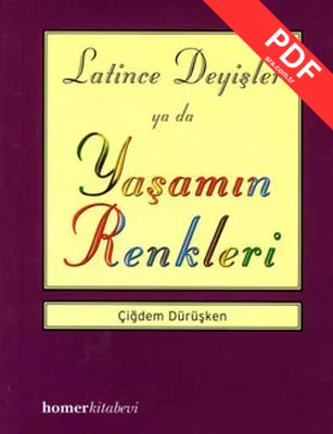 Latince Deyişler ya da Yaşamın Renkleri