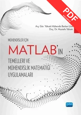 MATLAB'ın Temelleri ve Mühendislik Matematiği Uygulamaları