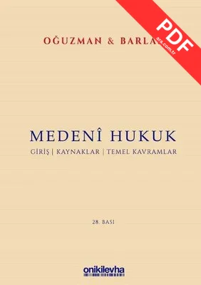 Medeni Hukuk - Giriş - Kaynaklar - Temel Kavramlar