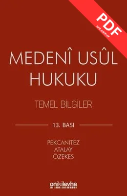 Medeni Usul Hukuku Temel Bilgiler