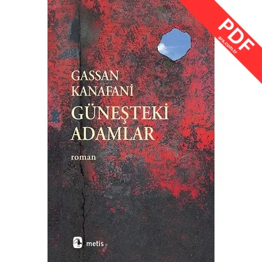Metis Yayınları Güneşteki Adamlar – Gassan Kanafani