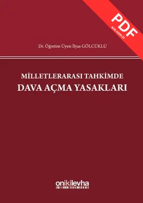 Milletlerarası Tahkimde Dava Açma Yasakları